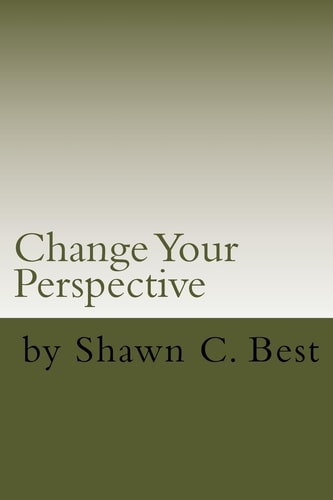 Change Your Perspective Self Therapy Works Series