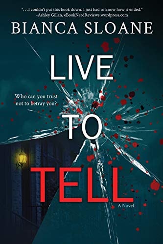 Live to Tell: a Novel