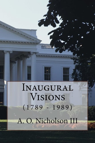 Inaugural Visions (1789 - 1989)