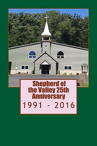 SHEPHERD of the VALLEY 25TH Anniversary.