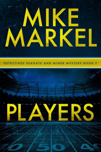 Players A Detectives Seagate and Miner Mystery (Book 7)