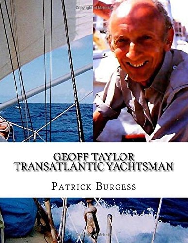 Geoff Taylor, Transatlantic Yachtsman
