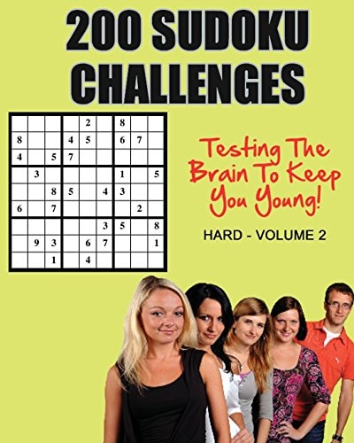 200 Sudoku Challenges Testing Your Brain To Keep You Young - Hard - Volume 2