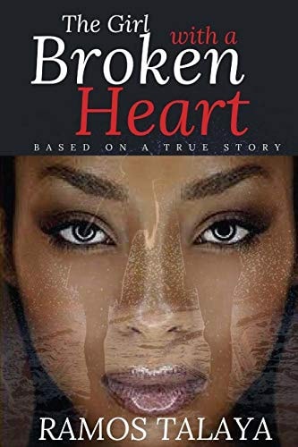 The Girl with a Broken Heart Based on a True Story