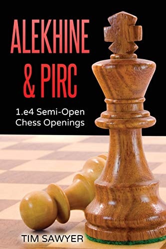 Alekhine and Pirc 1. E4 Semi-Open Chess Openings