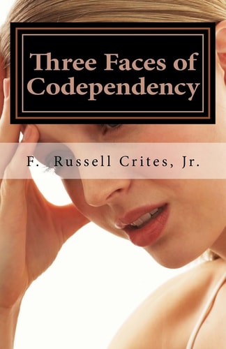 Three Faces of Codependency A New Look at Codependency and Its Underlying Motivations