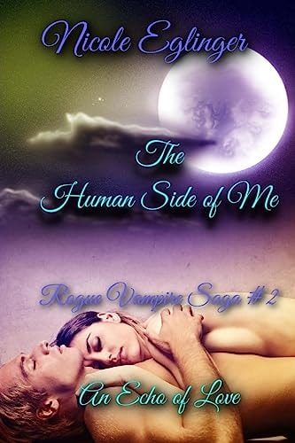 The Human Side of Me Rogue Vampire Saga #2: Rogue Vampire Saga #2
