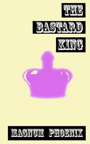 The Bastard King