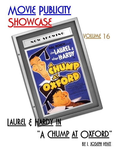 Movie Publicity Showcase Volume 16 Laurel and Hardy in a Chump at Oxford