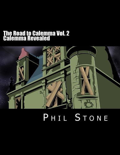 The Road to Calemma Vol. 2 Calemma Revealed