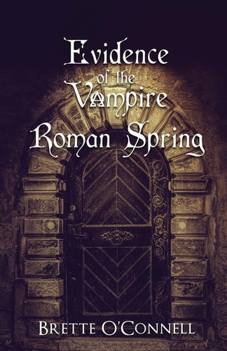 Evidence of the Vampire Roman Spring