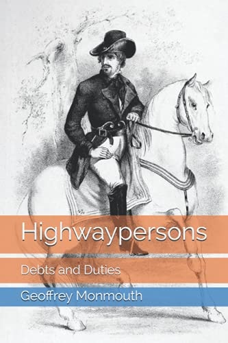 Highwaypersons Debts and Duties