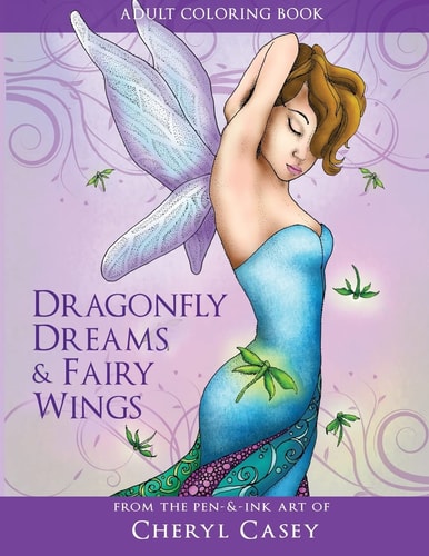 Adult Coloring Book: Dragonfly Dreams and Fairy Wings Coloring Books for Grown-Ups