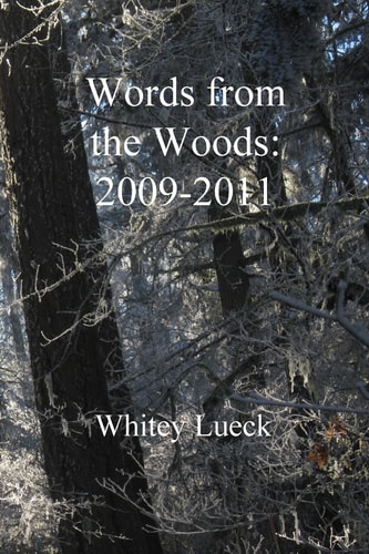 Words from the Woods 2009-2011