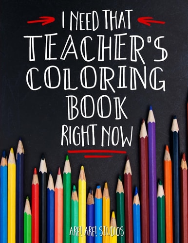 I Need That TEACHER's Coloring Book Right Now