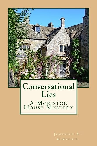 Conversational Lies A Moriston House Mystery
