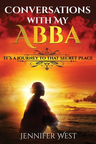 Conversations with My Abba It's A Journey To That Secret Place