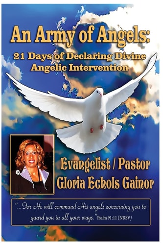 An Army of Angels 21 Days of Declaring Divine Angelic Intervention