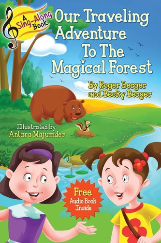 A Sing-Along Book - Our Traveling Adventure to the Magical Forest Audio Story Book and Singalong Songs for Kids