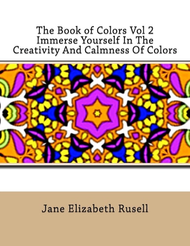 The Book of Colors Vol 2 Immerse Yourself In The Creativity And Calmness Of Colors