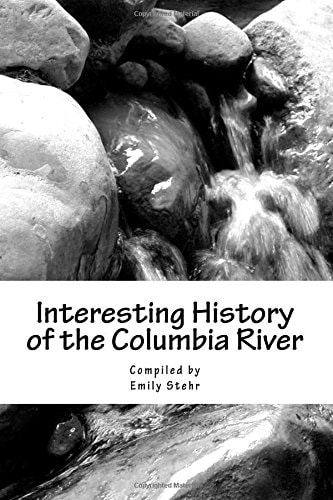 Interesting History of the Columbia River
