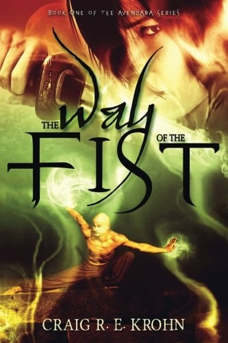 The Way of the Fist Book One of the Avendara Series