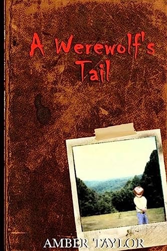 A Werewolf's Tail (Revised Edition) The Beginning
