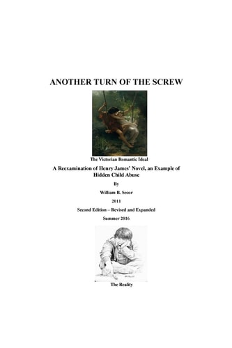 Another Turn of the Screw A Reexamination of the Henry James' Novel, a Turn of the Screw