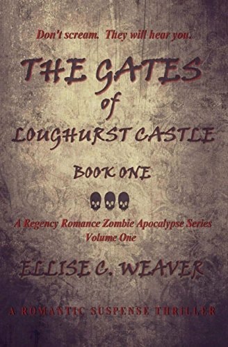 The Gates of Loughurst Castle: Book One A Romantic Suspense Thriller