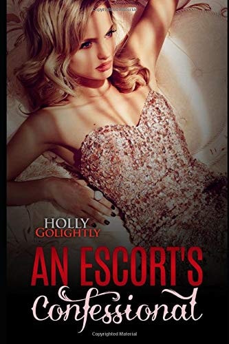 An Escort's Confessional