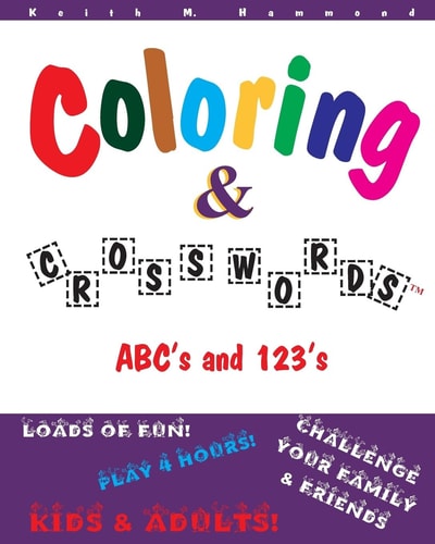 Coloring and Crosswords ABC's And 123's