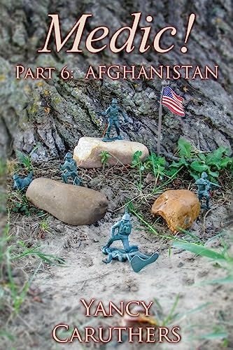Medic! Part 6: Afghanistan