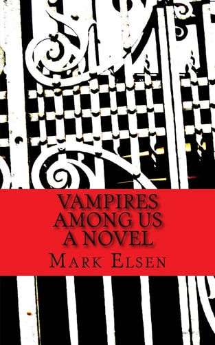 Vampires Among Us A Novel