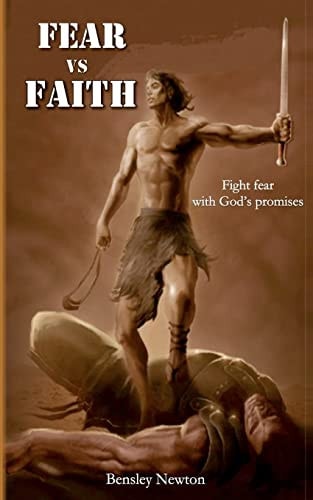 Fear Vs Faith Fight Fear Through God's Promises