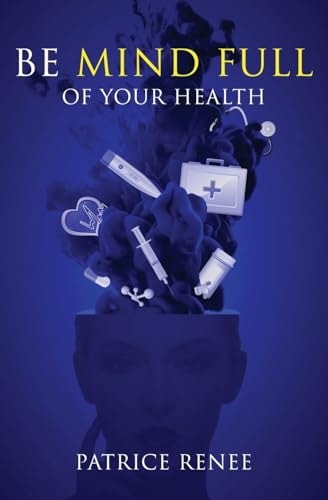 Be MIND FULL of Your Health