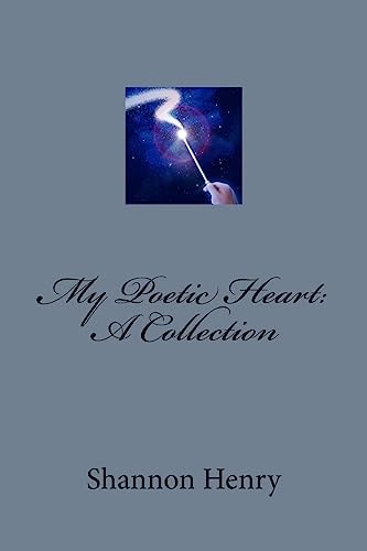 My Poetic Heart A Collection