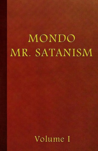 Mondo Mr. Satanism Volume 1