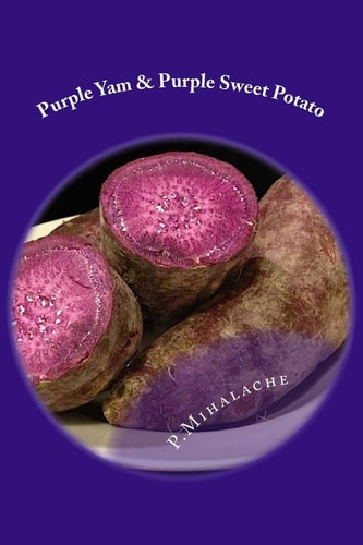 Purple Yam and Purple Sweet Potato The Secret to Living Until 100