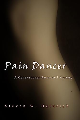 Pain Dancer A Geneva Jones Paranormal Mystery