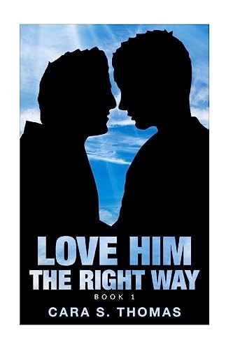 Love Him The Right Way Book 1