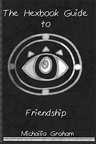 Hexbook Guide to Friendship Book One