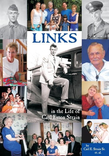 Links In the Life of Carl Eston Strain Sr.