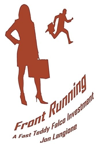 Front Running A Fast Teddy Falco Investment