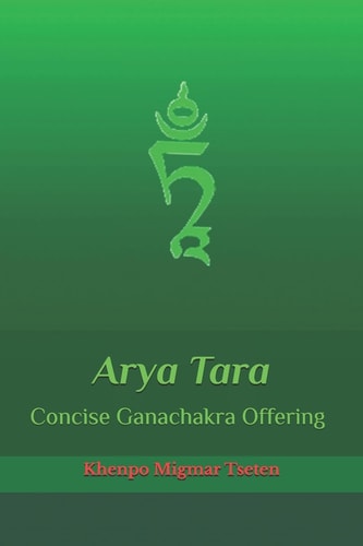 Arya Tara Concise Ganachakra Offering