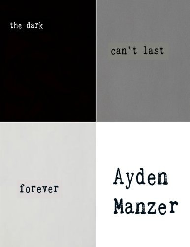 The Dark Can't Last Forever