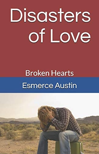 Disasters of Love Broken Hearts