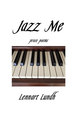 Jazz Me Prose Poems