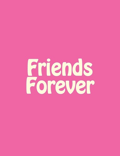 Friends Forever
