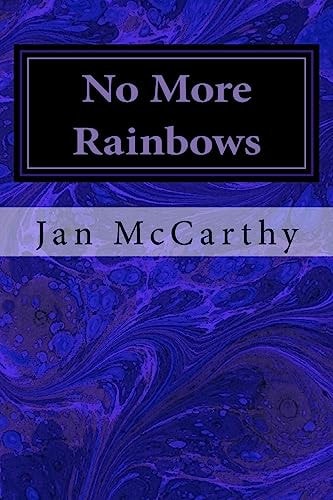 No More Rainbows A Tale of Dragons