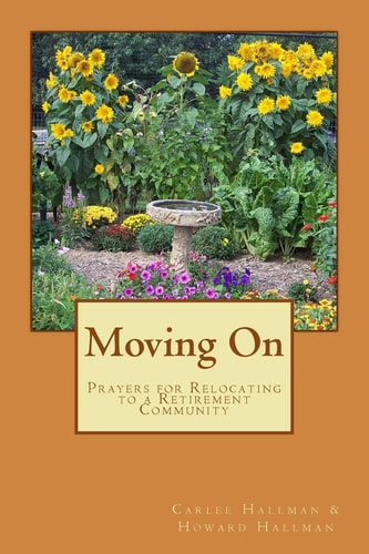 Moving On Prayers for Relocating to a Retirement Community
